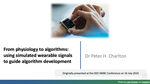Using simulated wearable signals to guide algorithm development